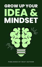 Growup your Idea and Mindset